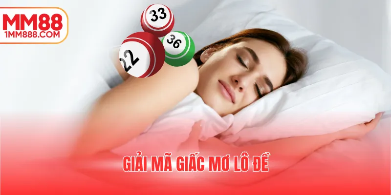 giải mã giấc mơ lô đề